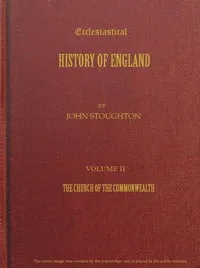 Ecclesiastical History of England, Volume 2—The Church of the Commonwealth cover