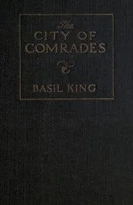 The City of Comrades — Basil King cover