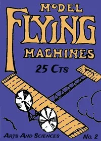 Model Flying Machines — Alfred Powell Morgan cover