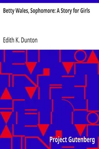 Betty Wales, Sophomore: A Story for Girls — Edith K. (Edith Kellogg) Dunton cover