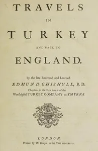 Travels in Turkey and back to England — Edmund Chishull cover