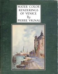 Water Color Renderings of Venice cover