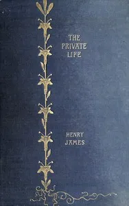 The private life, The wheel of time, Lord Beaupré, The visits, Collaboration, Owen Wingrave. — Henry James cover