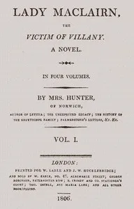 Lady Maclairn, the victim of villany: A novel, volume 1 (of 4) — Mrs. (Rachel) Hunter cover