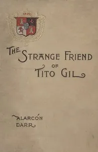 The Strange Friend of Tito Gil cover