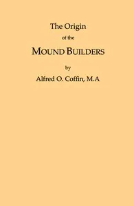 The Origin of the Mound Builders cover