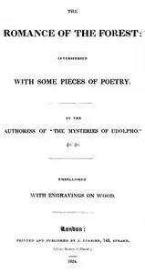 The Romance of the Forest, interspersed with some pieces of poetry. cover