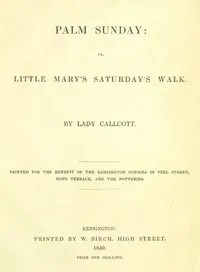 Palm Sunday; or, Little Mary's Saturday's walk cover