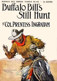 Buffalo Bill's Still Hunt; Or, The Robber of the Range — Prentiss Ingraham cover