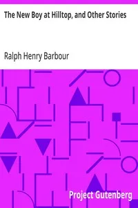 The New Boy at Hilltop, and Other Stories — Ralph Henry Barbour cover