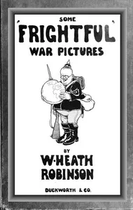 Some 'Frightful' War Pictures cover