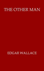 The Other Man — Edgar Wallace cover