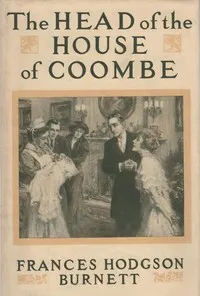The Head of the House of Coombe — Frances Hodgson Burnett cover