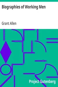 Biographies of Working Men — Grant Allen cover