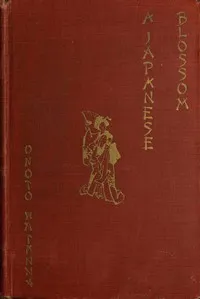 A Japanese Blossom — Onoto Watanna cover