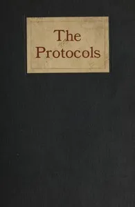The Protocols and world revolution: including a translation and analysis of the "Protocols of the meetings of the Zionist men of wisdom" — Sergiei Nilus cover