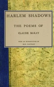 Harlem shadows : $b the poems of Claude McKay — Claude McKay cover