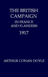 The British Campaign in France and Flanders, 1917 cover