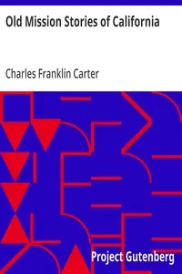 Old Mission Stories of California — Charles Franklin Carter cover