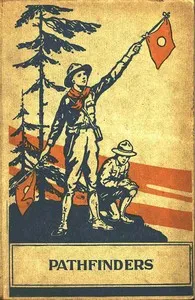 The Boy Scout Pathfinders; Or, Jack Danby's Best Adventure — Robert Maitland cover