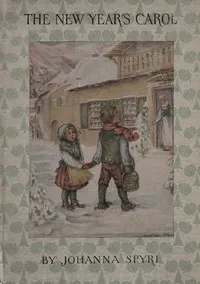 The New Year's carol — Johanna Spyri cover