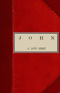 John, A Love Story; vol. 1 of 2 — Mrs. (Margaret) Oliphant cover