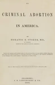 On criminal abortion in America — Horatio Robinson Storer cover