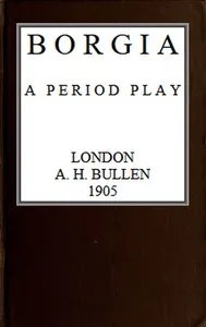 Borgia: A Period Play — Michael Field cover
