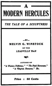 "A Modern Hercules," the Tale of a Sculptress — Melvin G. Winstock cover