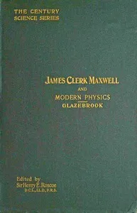 James Clerk Maxwell and Modern Physics cover