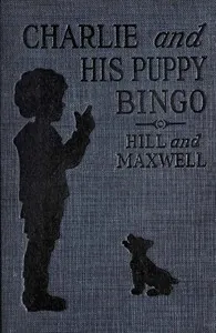 Charlie and His Puppy Bingo — Helen Hill cover