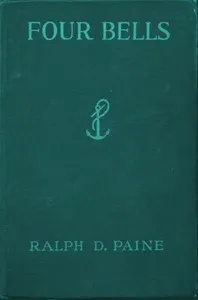 Four Bells: A Tale of the Caribbean — Ralph Delahaye Paine cover