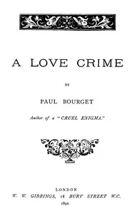 A Love Crime — Paul Bourget cover