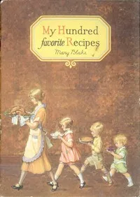 My hundred favorite recipes — Mary Blake cover
