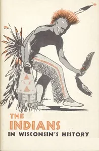 The Indians in Wisconsin's History — John M. Douglass cover