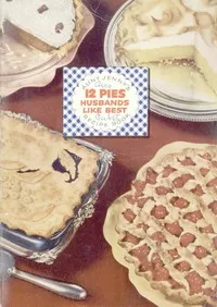 12 Pies Husbands Like Best: Aunt Jenny's Recipe Book — Lever Brothers Company cover