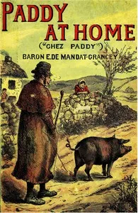 Paddy at Home ("Chez Paddy") — E. (Edmond), baron de Mandat-Grancey cover