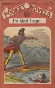 The Island Trapper; or, The Young White-Buffalo Hunters — T. C. (Thomas Chalmers) Harbaugh cover
