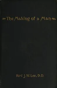 The Making of a Man — James W. (James Wideman) Lee cover