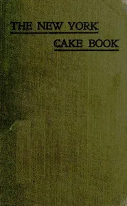 The New York Cake Book: Fifty Recipes by a Famous New York Chef — Anonymous cover