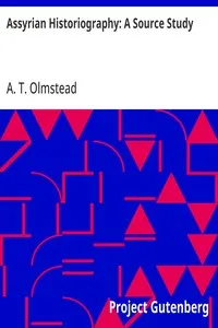 Assyrian Historiography: A Source Study cover