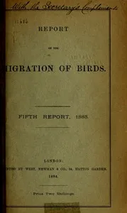 Report on the Migration of Birds in the Spring and Autumn of 1883. Fifth Report — J. A. (John Alexander) Harvie-Brown cover