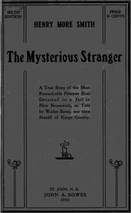 Henry More Smith: The Mysterious Stranger — Walter Bates cover