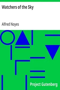 Watchers of the Sky — Alfred Noyes cover