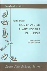 Field Book: Pennsylvanian Plant Fossils of Illinois — Charles William Collinson cover