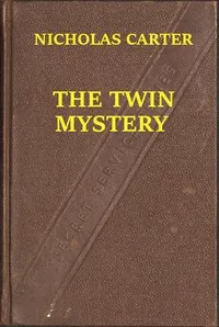 The Twin Mystery; Or, A Dashing Rescue cover