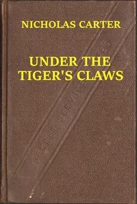Under the Tiger's Claws; Or, A Struggle for the Right cover