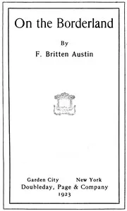 On the Borderland — F. Britten (Frederick Britten) Austin cover