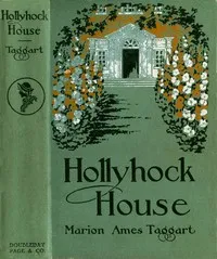 Hollyhock House: A Story for Girls — Marion Ames Taggart cover