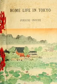Home Life in Tokyo — Jukichi Inouye cover